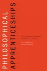 Image for Philosophical Apprenticeships: Contemporary Continental Philosophy in Canada