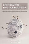 Image for RE: Reading the Postmodern: Canadian Literature and Criticism after Modernism