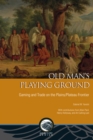 Image for Old Man&#39;s Playing Ground: Gaming and Trade on the Plains/Plateau Frontier
