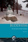 Image for Choosing Buddhism : The Life Stories of Eight Canadians