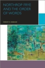 Image for Northrop Frye and Others : The Order of Words
