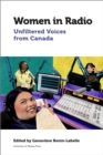 Image for Women in Radio: Unfiltered Voices from Canada
