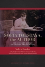 Image for Sofia Tolstaya, the Author : Her Literary Works in English Translation