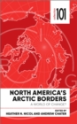 Image for North America&#39;s Arctic Borders: A World of Change?