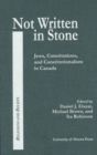 Image for Not written in stone  : constitutional documents of Canadian jewry