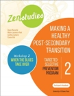 Image for Zenstudies 2: Making a Healthy Transition to Higher Education – Workshop 2: When the Blues Take Over – Participant’s Workbook