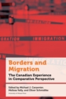 Image for Borders and Migration : The Canadian Experience in Comparative Perspective