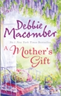 Image for A Mother&#39;s Gift