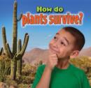 Image for How do plants survive?