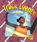 Image for Track Events  In Action