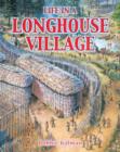 Image for Life in a Longhouse Village