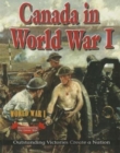 Image for Canada in World War I  : outstanding victories create a nation