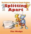 Image for Splitting Apart : The Wedge
