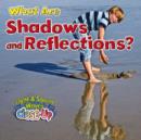 Image for What Are Shadows and Reflections?