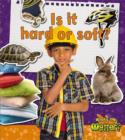 Image for Is It Hard or Soft?