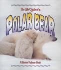 Image for The Life Cycle of the Polar Bear