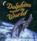 Image for Dolphins Around the World