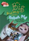 Image for Big Bad Wolf &amp; Robot Pig