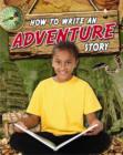 Image for How to Write an Adventure Story