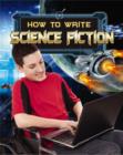 Image for How to Write Science Fiction