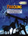 Image for Fracking  : fracturing rock to reach oil and gas underground