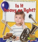 Image for Is it heavy or light?