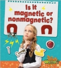 Image for Is it magnetic or nonmagnetic?