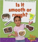 Image for Is it smooth or rough?