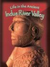 Image for Life in the Ancient Indus River Valley