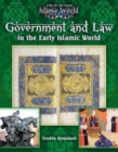 Image for Government and Law in the Early Islamic World