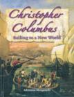Image for Christopher Columbus : Sailing to a New World