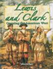 Image for Lewis and Clark : Opening the American West