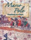 Image for Marco Polo : Overland to China