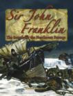 Image for Sir John Franklin : The Search for the Northwest Passage