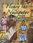 Image for Henry the Navigator : Prince of Portuguese Exploration