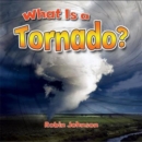 Image for What Is a Tornado?