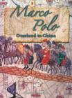 Image for Marco Polo : Overland to China In the Footsteps of Explorers