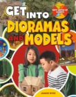 Image for Get Into Dioramas and Models