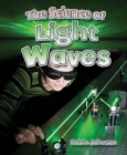 Image for The Science of Light Waves