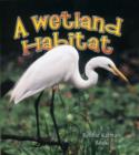 Image for A Wetland Habitat
