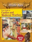 Image for Your Guide to Castles and Medieval Warfare