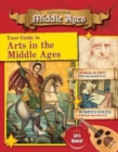 Image for Your Guide to the Arts in the Middle Ages
