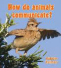 Image for How do animals communicate?