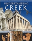 Image for Understanding Greek Myths