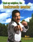 Image for Meet My Neighbor, the Taekwondo Master