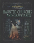 Image for Haunted churches and graveyards
