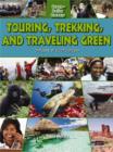 Image for Touring Trekking and Traveling Green : Careers in Ecotourism