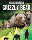 Image for Bringing back the grizzly bear