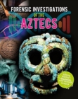 Image for Forensic investigations of the Aztecs