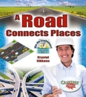 Image for A Road Connects Places